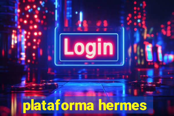 plataforma hermes